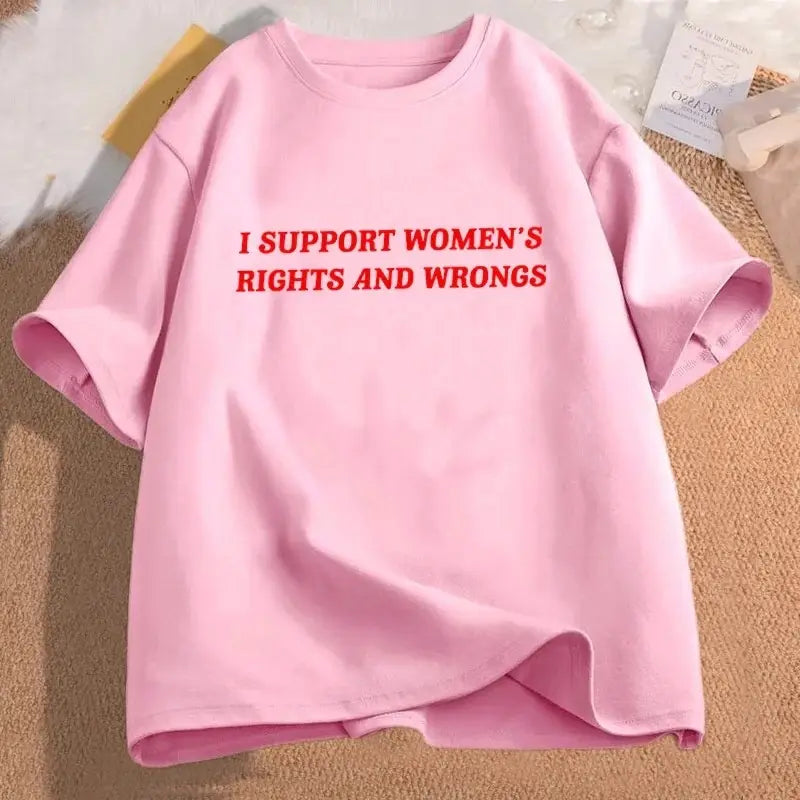 A soft pink oversized cotton t-shirt featuring bold red text that reads i support womens rights and wrongs in the womens rights and wrongs oversized cotton t-shirt.