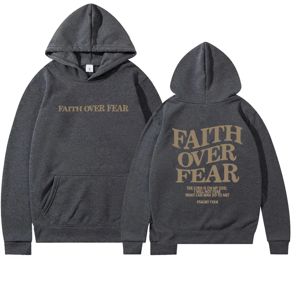 Dark gray faith over fear Psalm 118:6 Christian aesthetic hoodie with tan distressed font printed across the front and back.