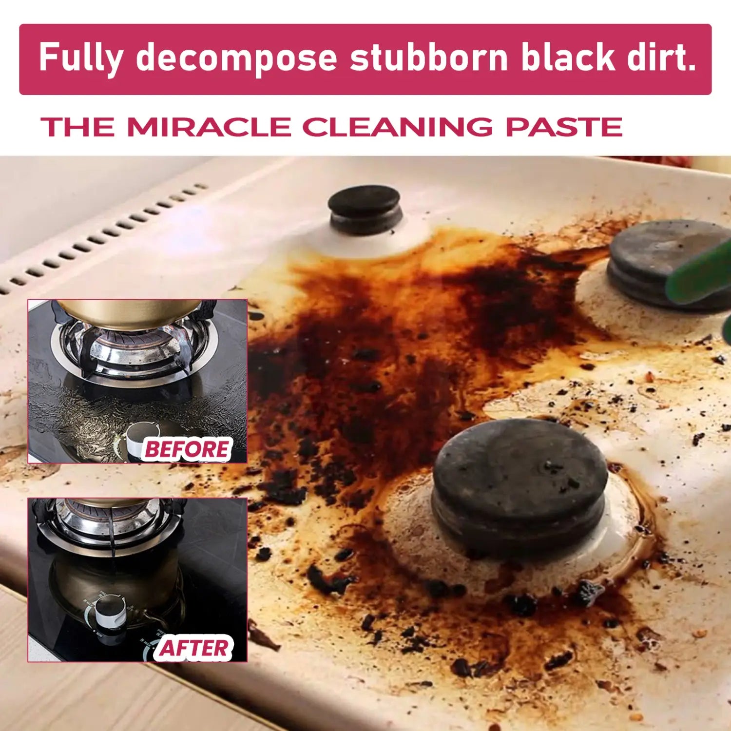 The miracle cleaning paste is a white kitchen cleaning paste and multi purpose stain remover designed to fully decompose stubborn black dirt on stovetops.