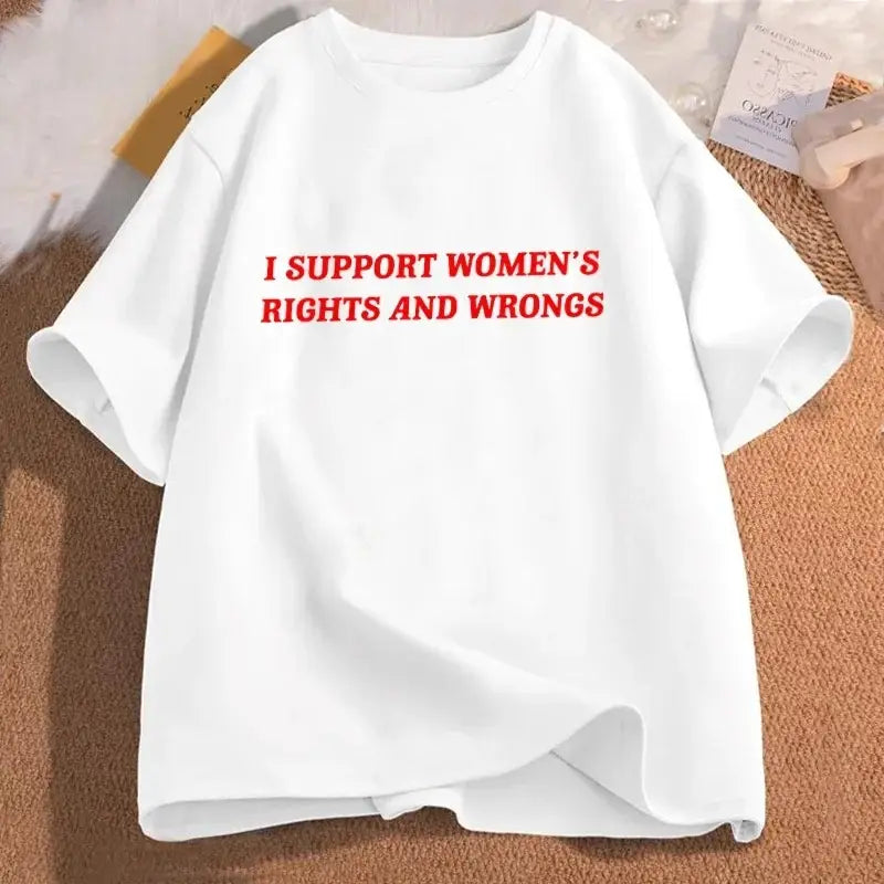 white oversized short-sleeved cotton t-shirt with bold red text reading i support womens rights and wrongs across the chest