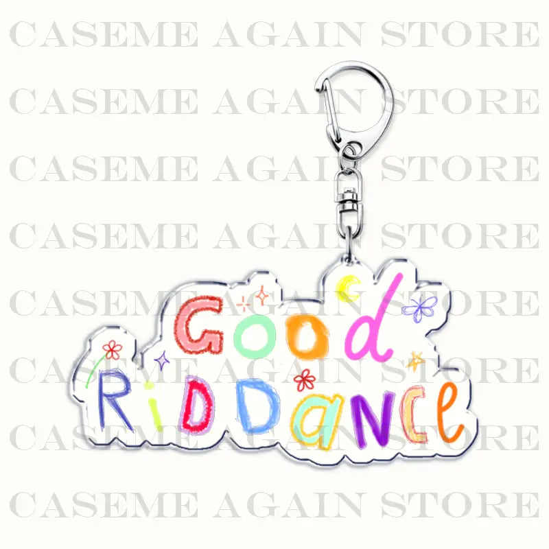 A colorful rainbow-painted acrylic keychain with playful good riddance lettering and small stars and flowers, designed as a Gracie Abrams anime fan gift.