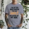Men's T-Shirts Im Often Mistaken for An Adult Because of My Age Humor Unisex Shirt Gift Edgy Unique T-shirts Stylish T Shirts