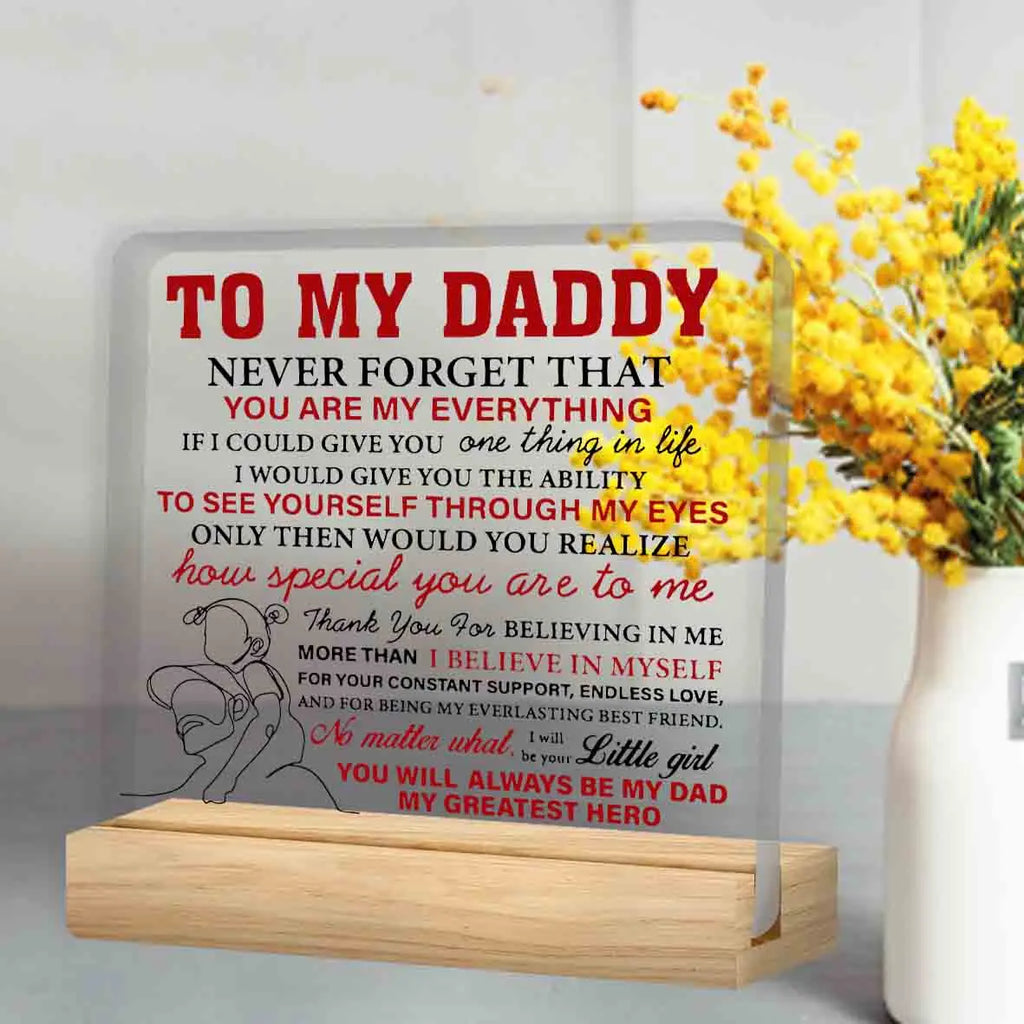 Father Gifts From Daughter, Dad Gifts for Birthday Father's Day, to My Daddy Clear Acrylic Desk Decorative Sign for Home
