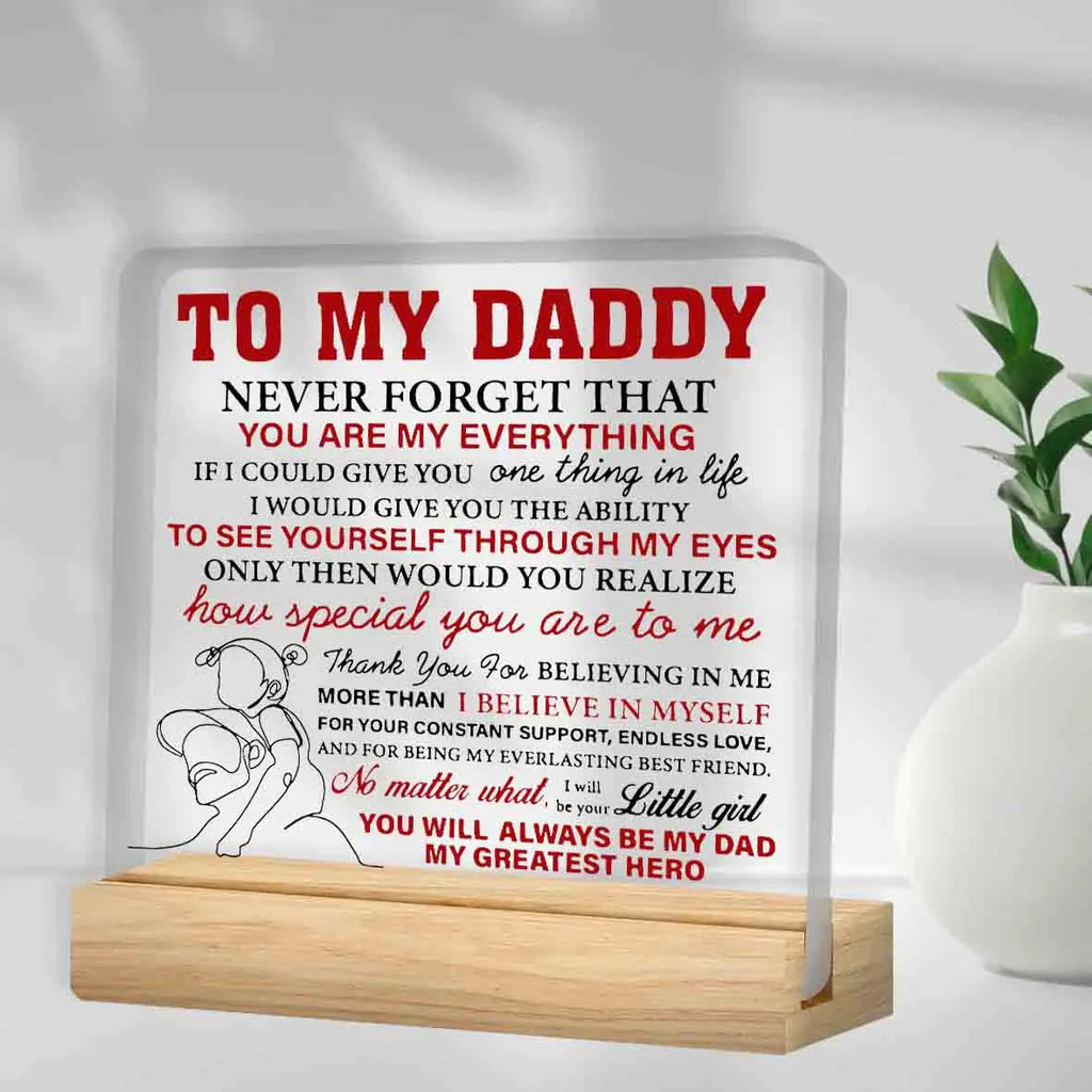 Father Gifts From Daughter, Dad Gifts for Birthday Father's Day, to My Daddy Clear Acrylic Desk Decorative Sign for Home