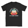 Men Souths Parks Cartman Screw You Guys T Shirts Funny Cartoon Cute Comic Pure Cotton Casual Short Sleeve O Neck Tee T-Shirts