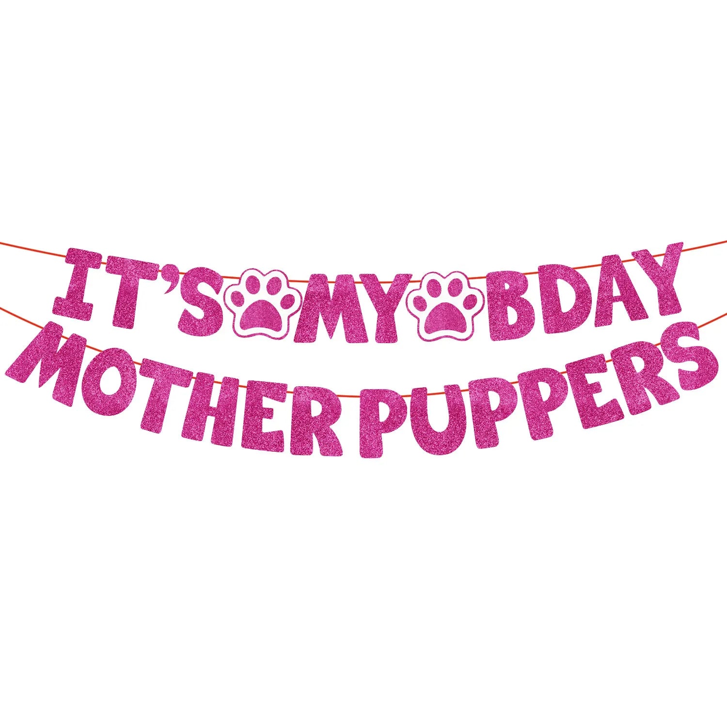 It's My Bday Motherpuppers, Funny Dog Birthday Banner, Paw Party Bunting Sign, Puppy Dog Pennant Decor