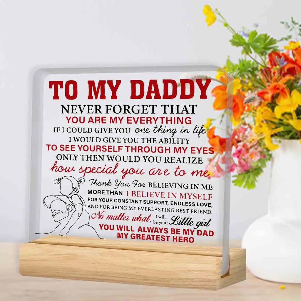 Father Gifts From Daughter, Dad Gifts for Birthday Father's Day, to My Daddy Clear Acrylic Desk Decorative Sign for Home