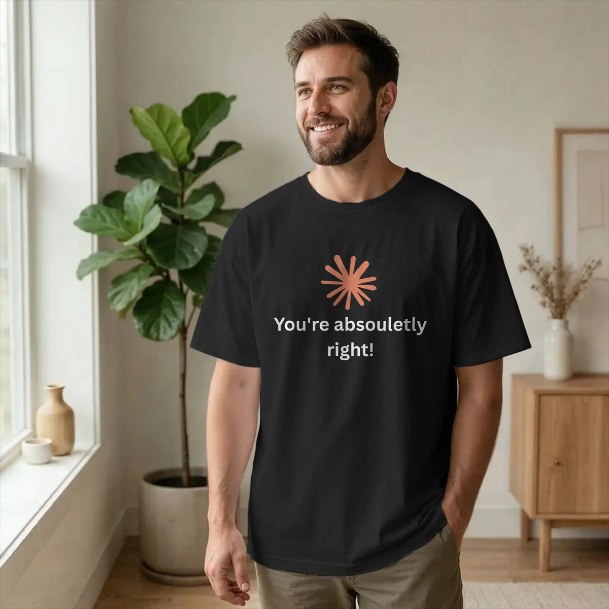 Men's You're Absolutely Right Funny T Shirts Cool Quote Pure Cotton Clothes Awesome Short Sleeve Crewneck Tees Gift Idea T-Shirt