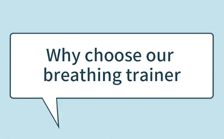 A minimalist speech bubble with a thin dark blue border on a white background displays the text why choose our breathing trainer for the respiratory trainer lung fitness device.