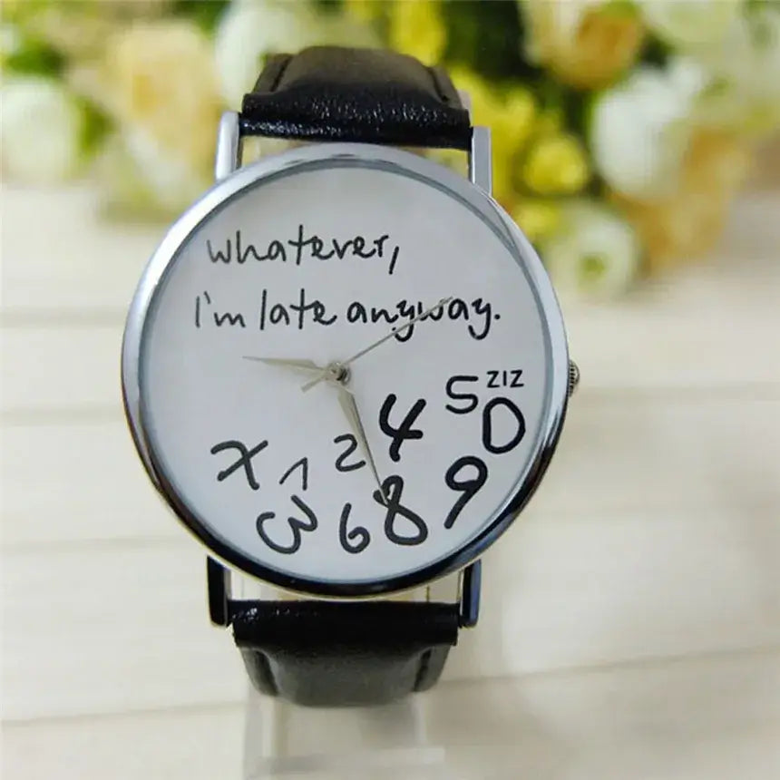 Black leather strap women watch with a white face featuring handwritten text and numbers in a funny quote design.