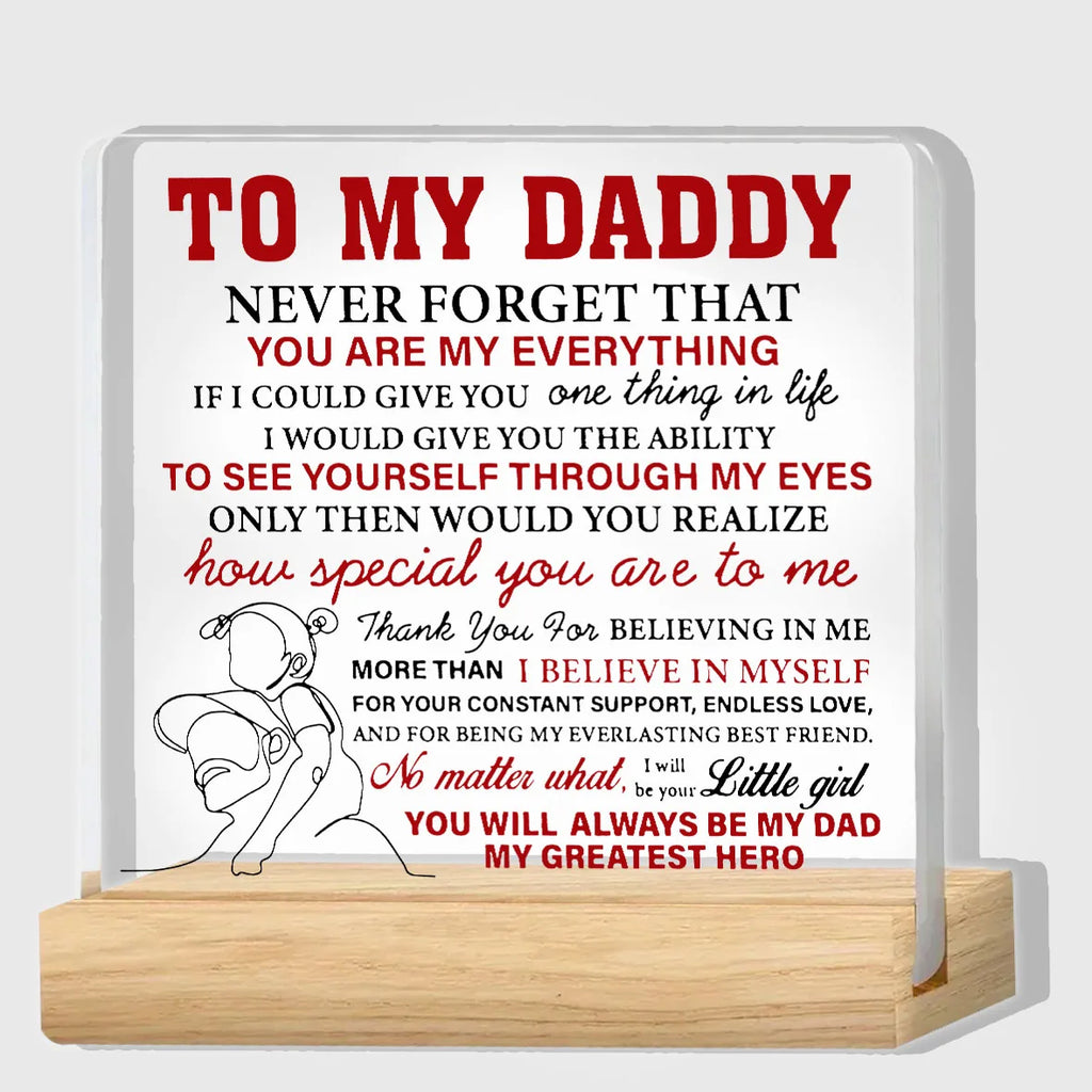 Father Gifts From Daughter, Dad Gifts for Birthday Father's Day, to My Daddy Clear Acrylic Desk Decorative Sign for Home