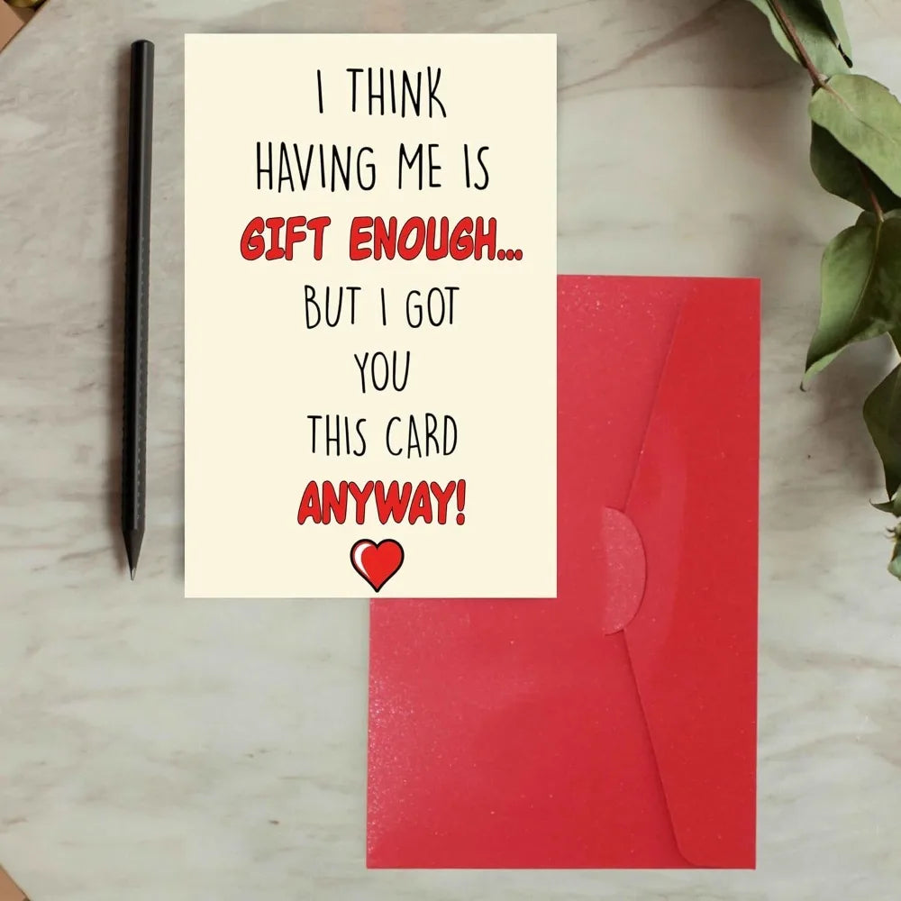 Funny Mother's Day Card for Mom, "Having Me Is Gift Enough" Humorous Greeting Card with Red Envelope, Novelty Mom