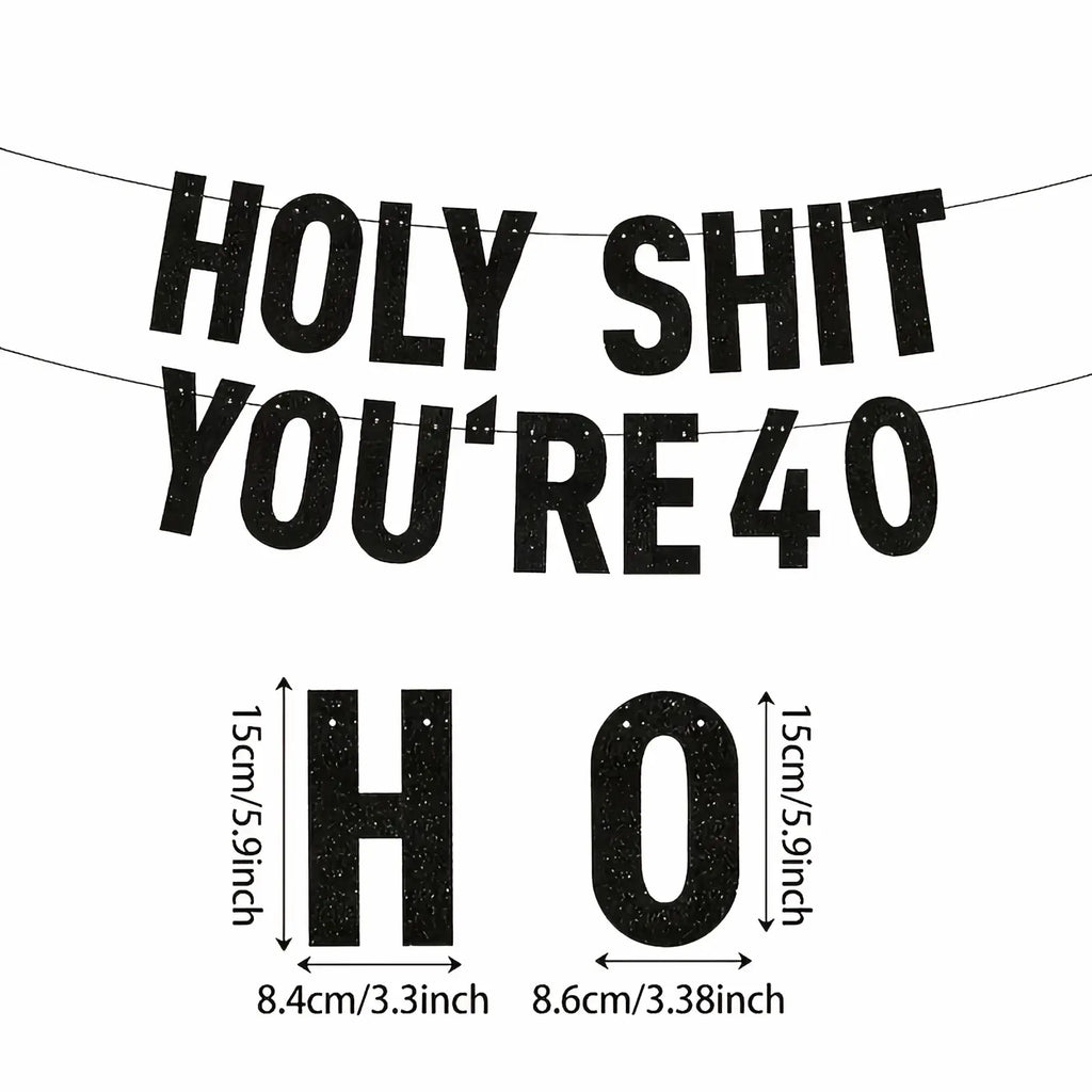 Black milestone birthday banner with black glittery holy shit youre 40 bold uppercase letters for party decoration