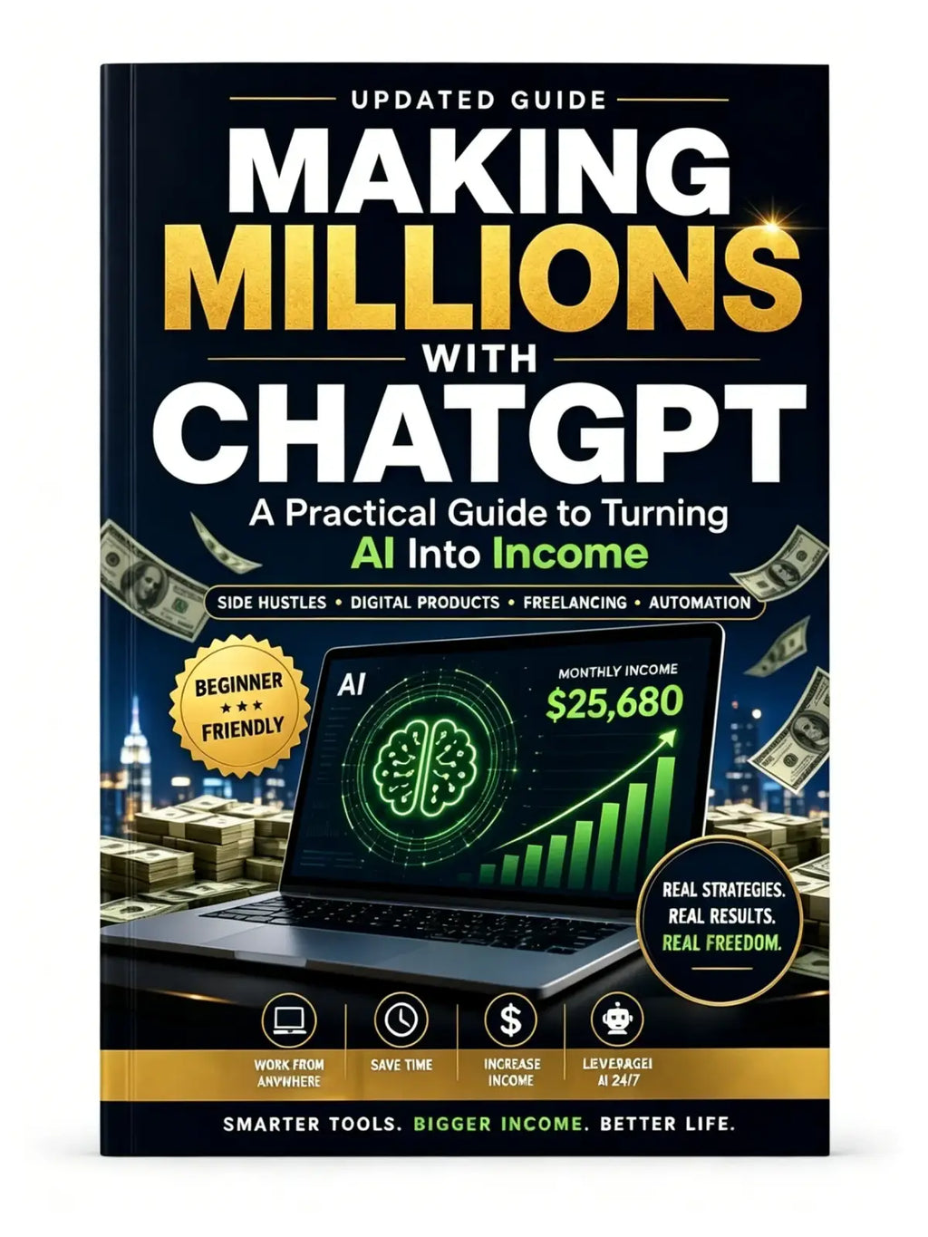 Black hardcover book titled making millions with ChatGPT showing laptop with 25680 monthly income and cash stacks