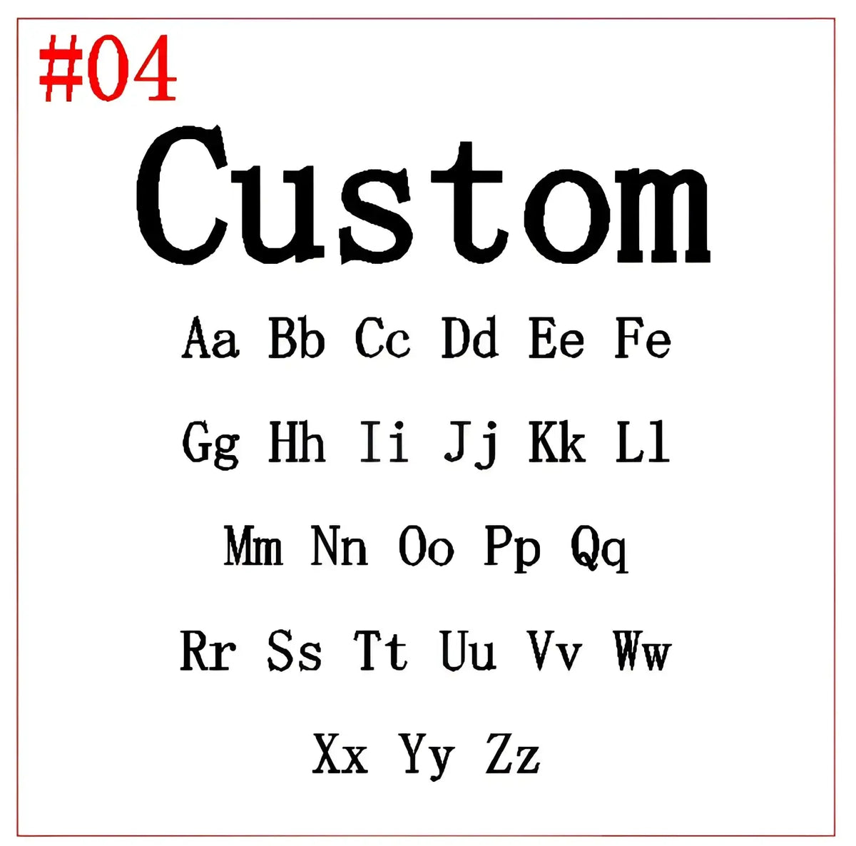 Black custom font sample sheet showing uppercase and lowercase letters in bold serif for personalized stainless steel keychain
