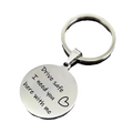 Silver circular sterling silver drive safe engraved keychain with message drive safe i need you here with me and heart symbol