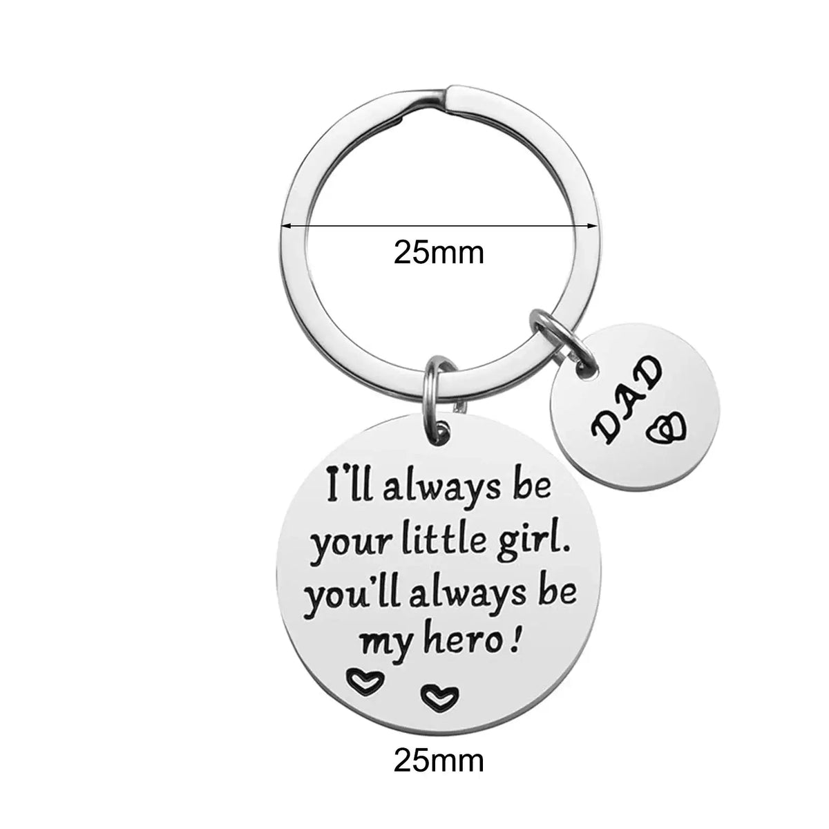 Silver stainless steel dad daughter keychain with two circular charms, one engraved with i’ll always be your little girl