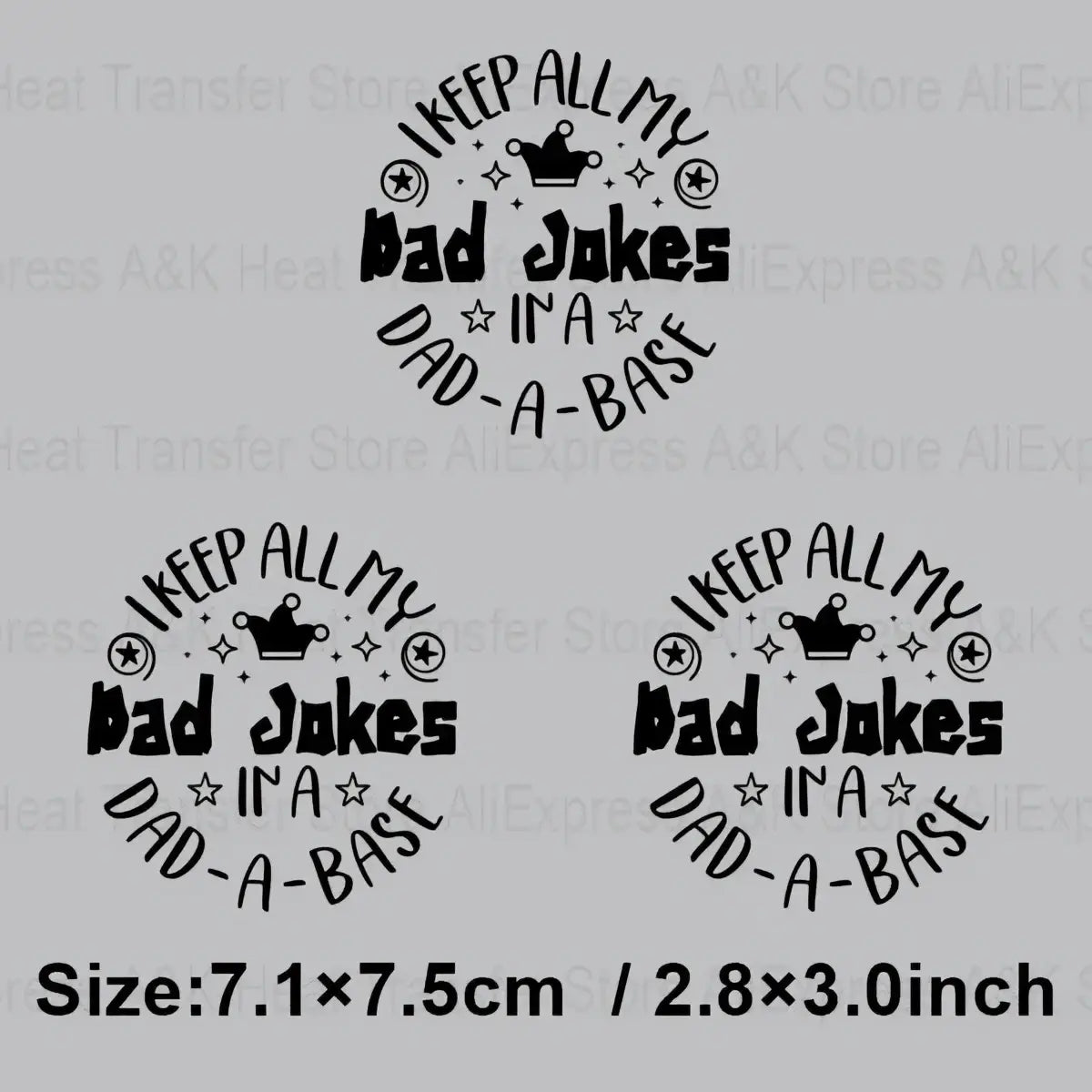 Black circular heat transfer iron on patch with dad joke phrase and crown star accents for apparel decoration