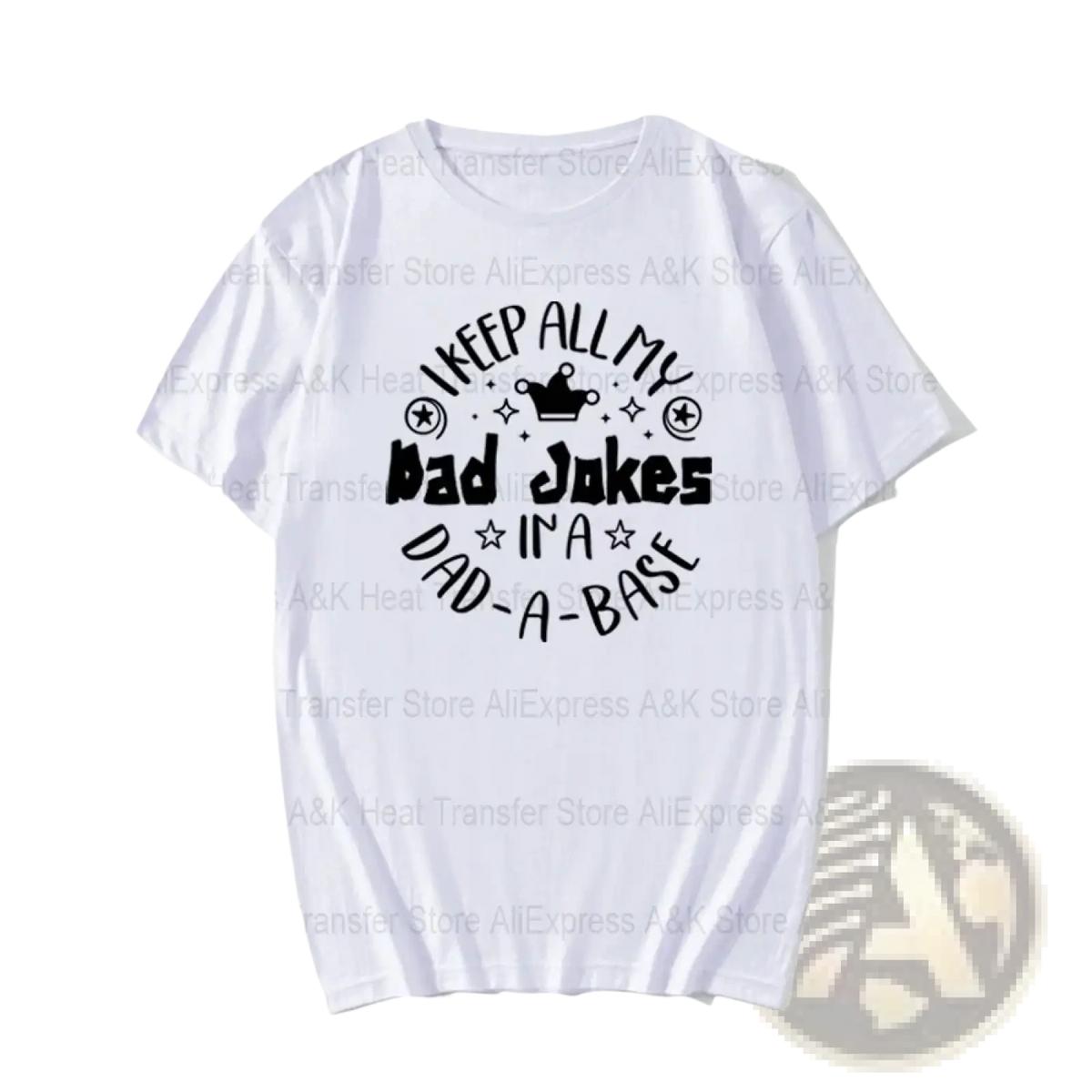 White cotton t-shirt with black printed dad joke heat transfer iron on patch featuring stars and a crown design