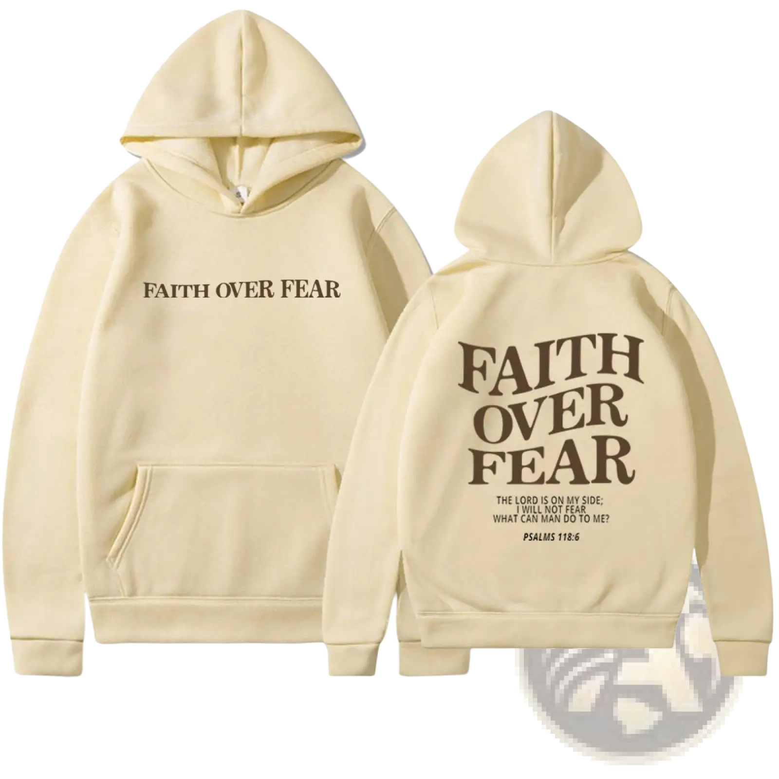 Cream-colored faith over fear psalm 118 6 Christian aesthetic hoodie with bold brown lettering kangaroo pocket and drawstring hood