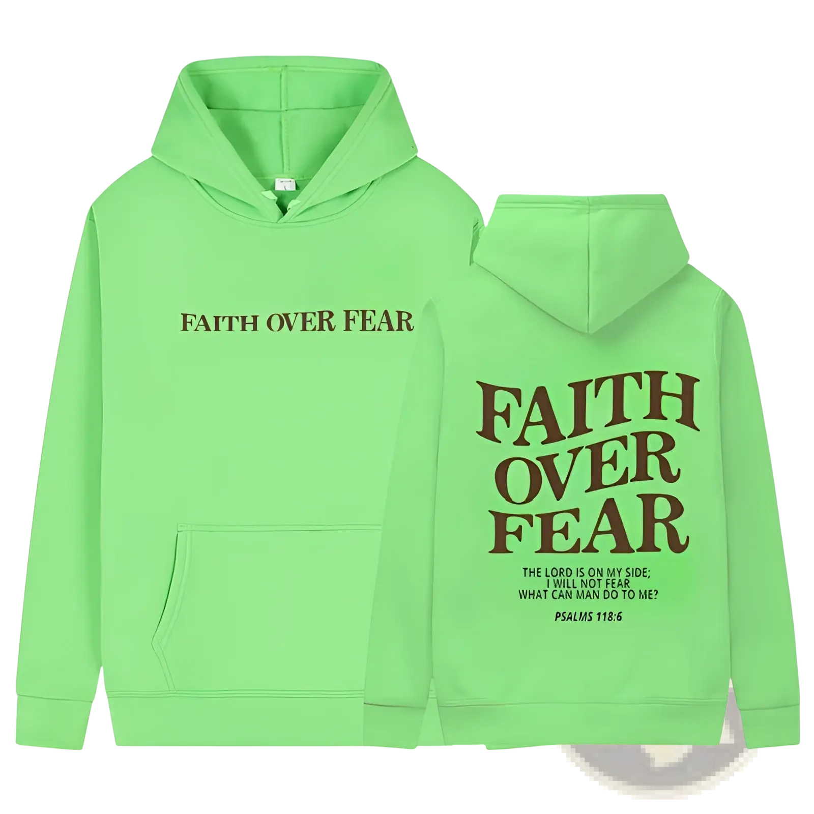 Bright green faith over fear psalm 118 6 christian aesthetic hoodie with kangaroo pocket shown from the back side