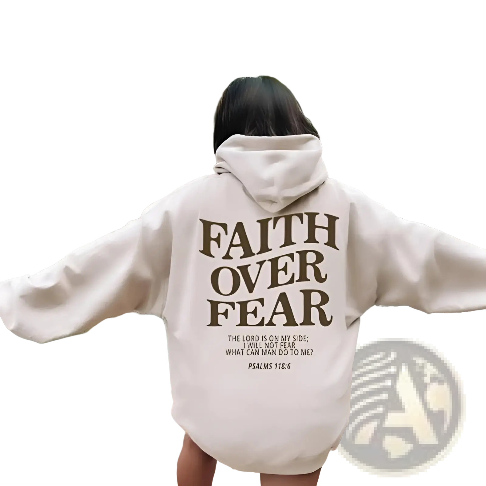 Back side of a cream-colored oversized christian hoodie with bold brown faith over fear text and psalm 118 6 verse