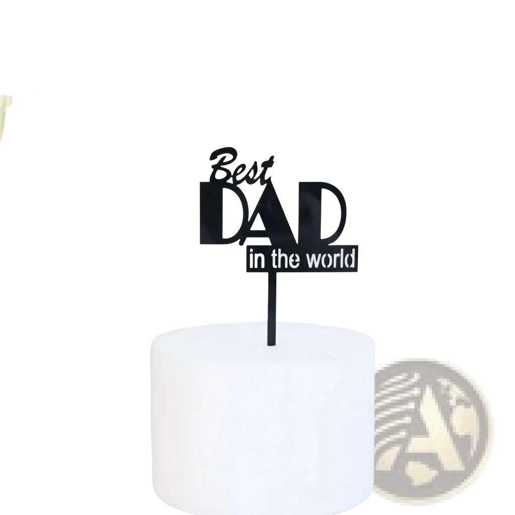 Black acrylic Father’s Day cake topper with best dad in the world text for super dad celebration