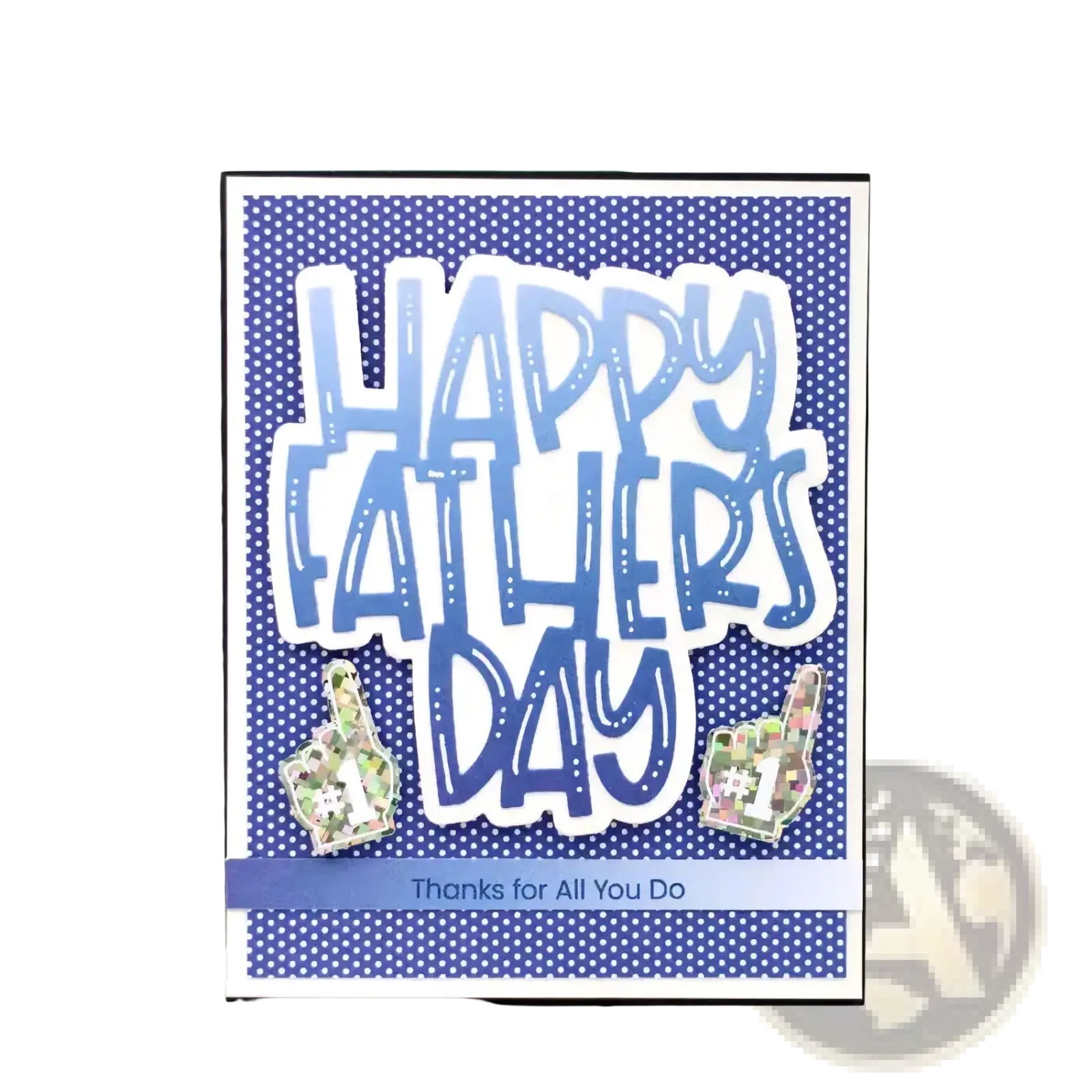 Blue polka-dotted handmade father’s day card with glittery foam finger embellishments made using flower cart metal cutting dies