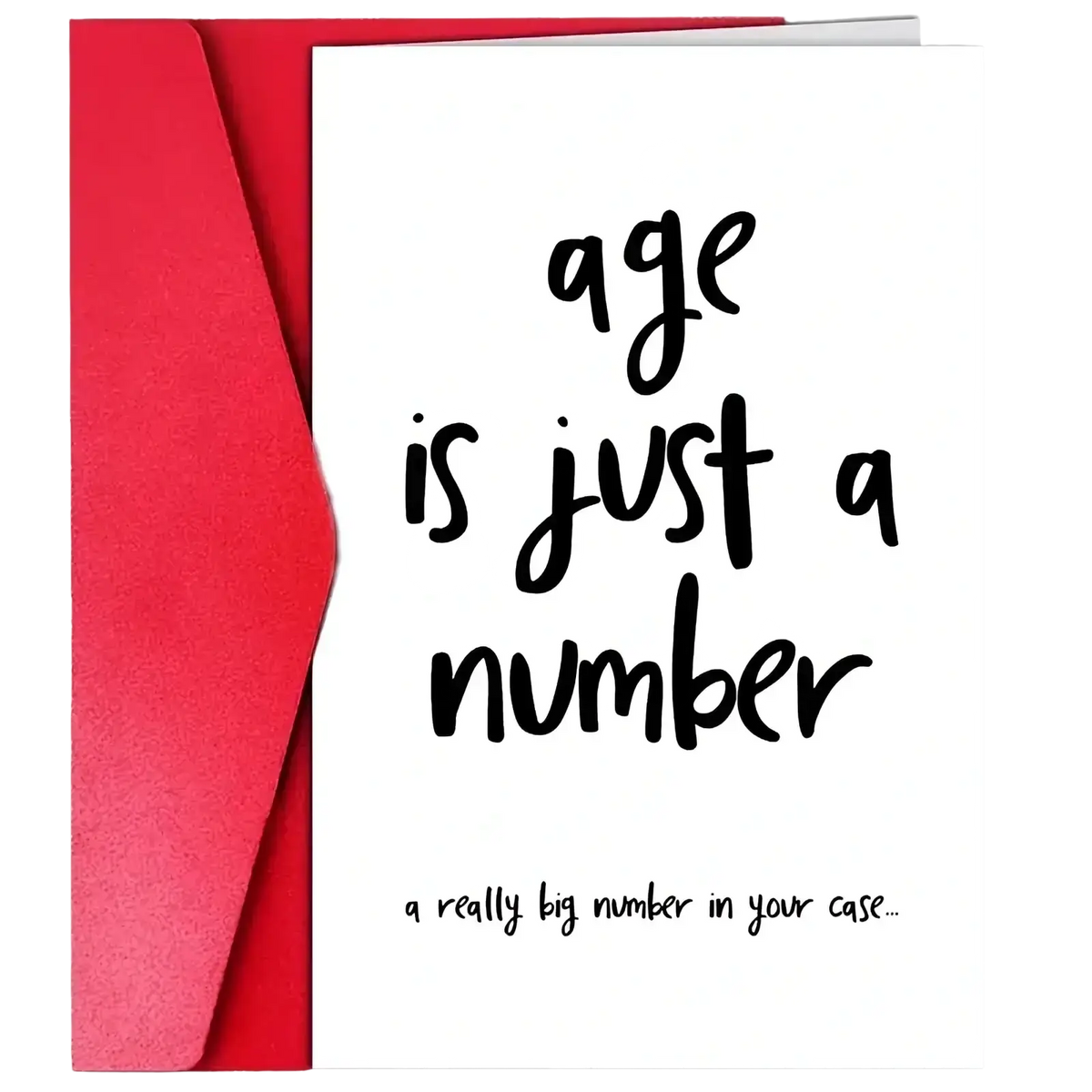 White birthday card with black handwritten funny age text tucked into a red envelope for number birthday card use