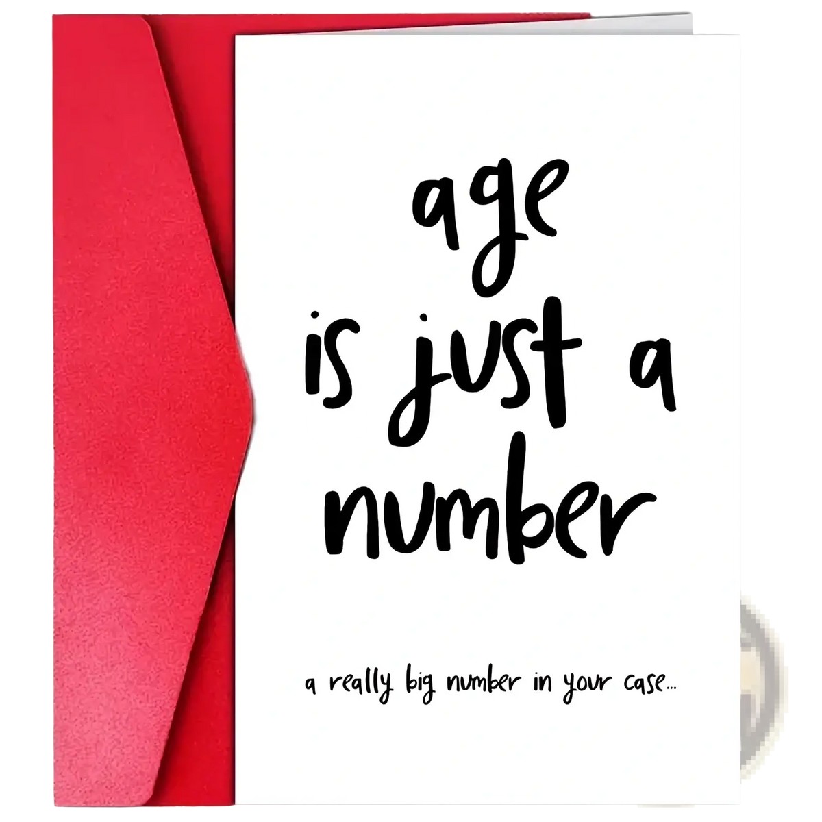 White funny age is just a number birthday card with black handwritten text in a red envelope for birthday greetings