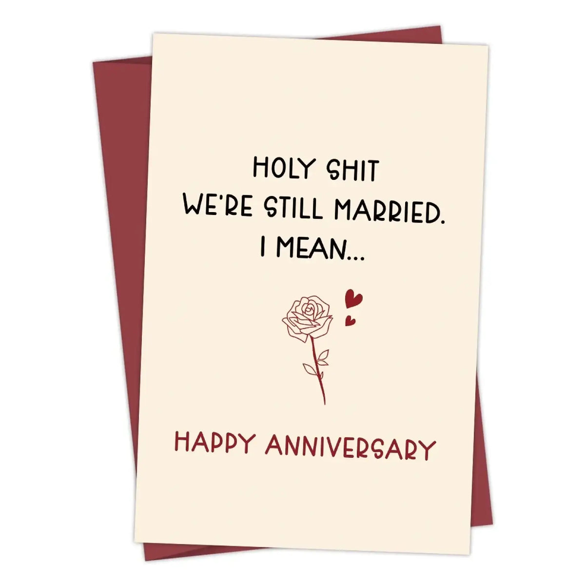 Cream-colored funny anniversary card for husband with black and maroon text and a simple line drawing of a rose