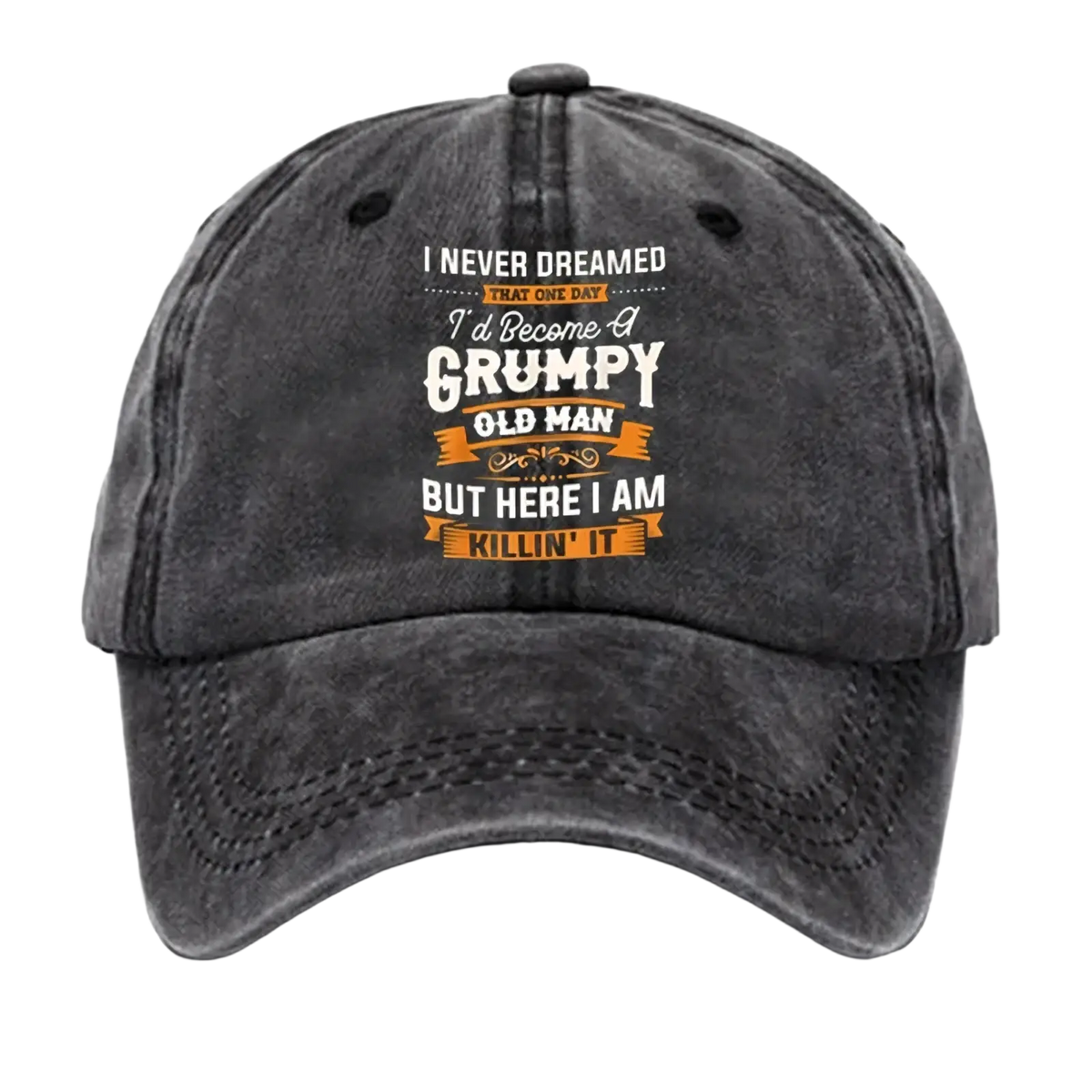 Dark gray distressed cotton baseball cap with a humorous white and orange embroidered quote for casual wear