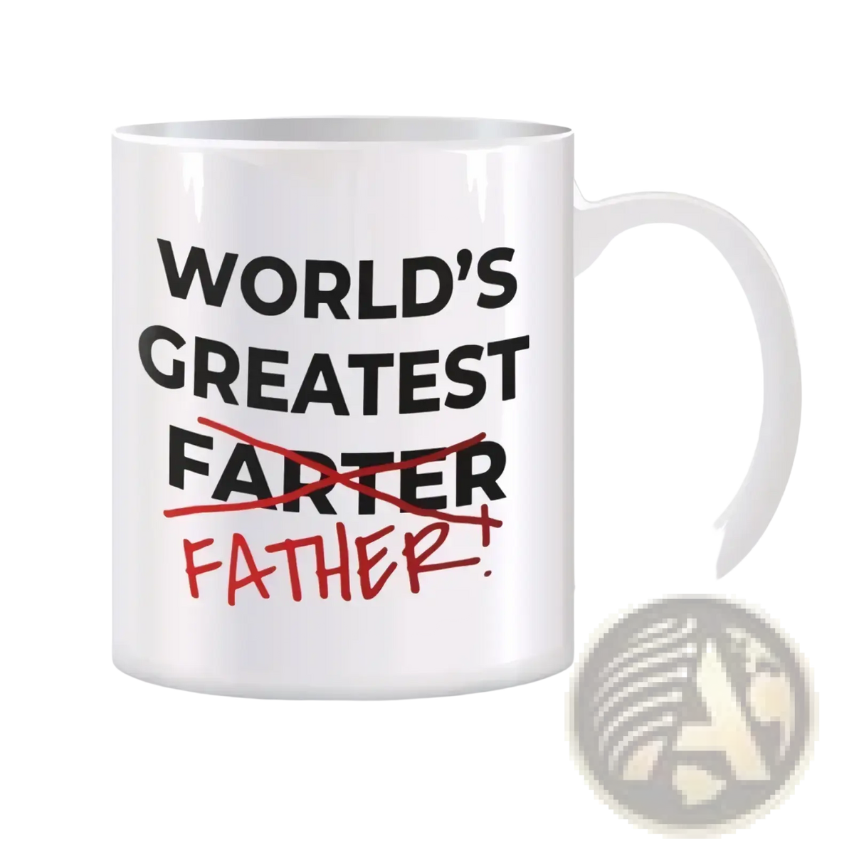 White ceramic coffee mug with black and red text reading worlds greatest farter crossed out followed by father