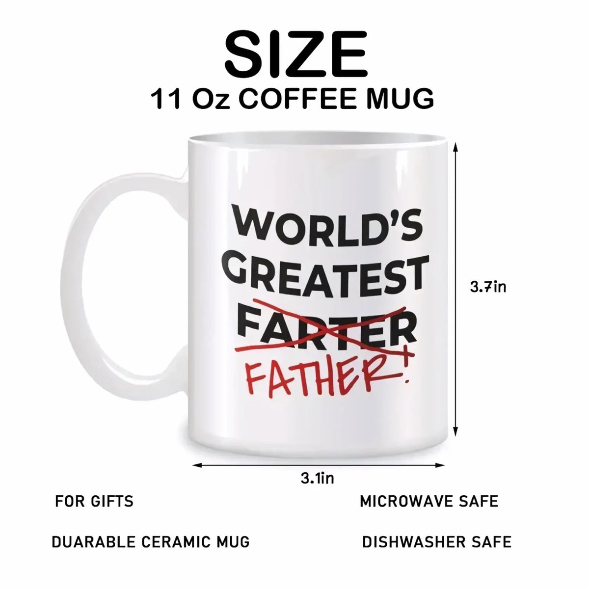 White ceramic coffee mug with black and red text reading worlds greatest farter crossed out followed by father in handwritten style