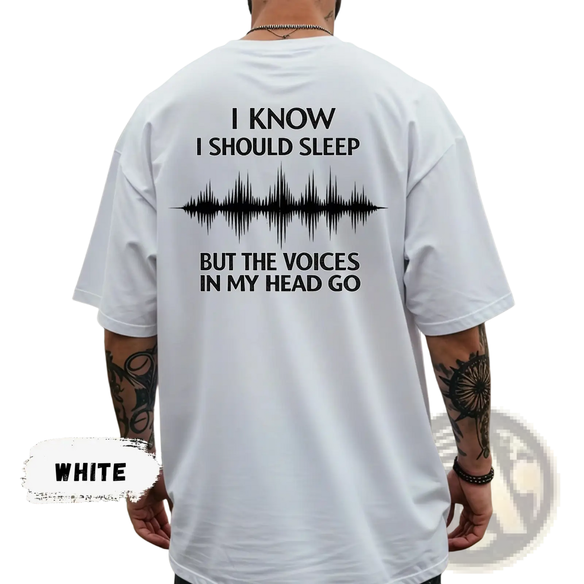 White cotton t-shirt back view featuring black text and soundwave graphic for funny insomnia dark humor sleep tee
