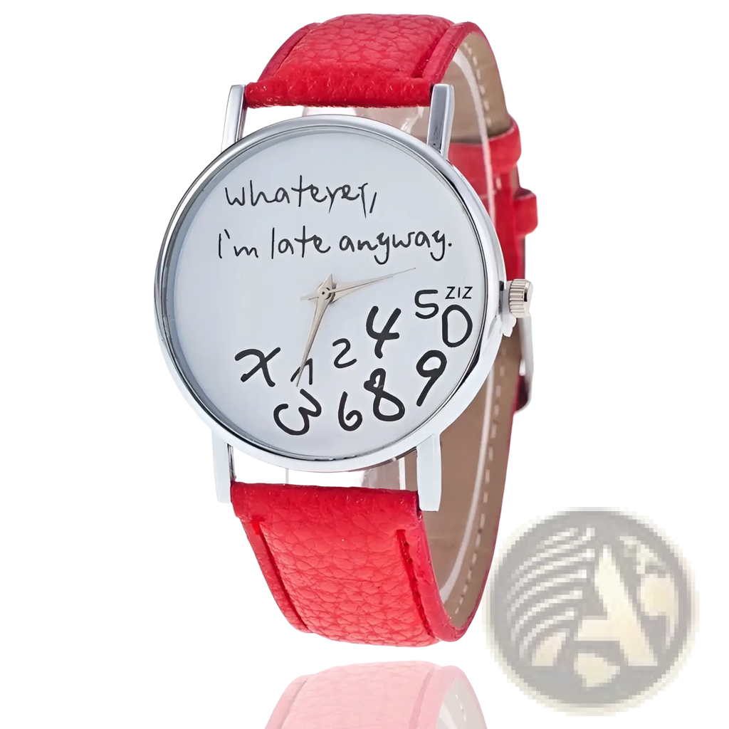 Funny quote leather strap women watch with a red leather strap and white face featuring black cursive script and hand-drawn numbers