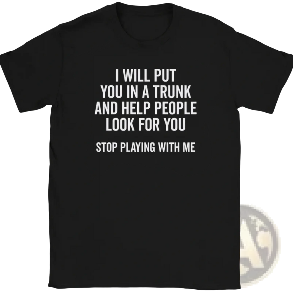 Black short-sleeved cotton t-shirt with white funny quote graphic perfect for casual novelty wear