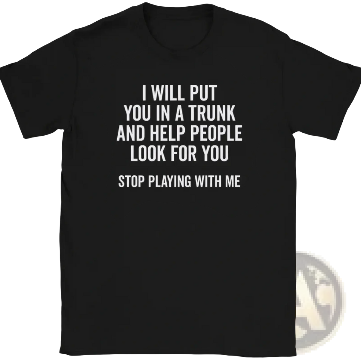 Black short-sleeved cotton t-shirt with white funny quote graphic perfect for casual novelty wear