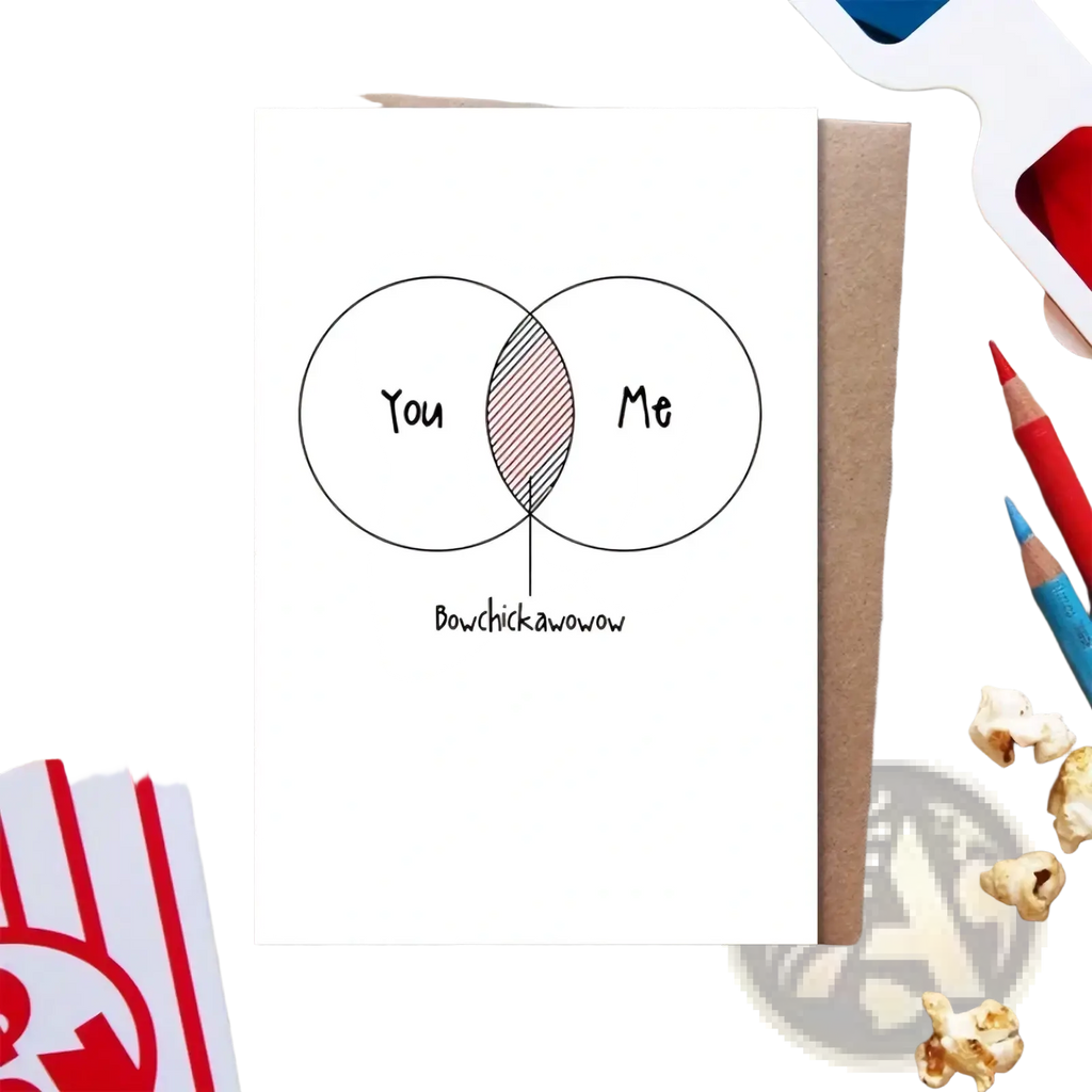 White greeting card with hand-drawn venn diagram labeled you me and overlapping bowchickawow for couples valentine