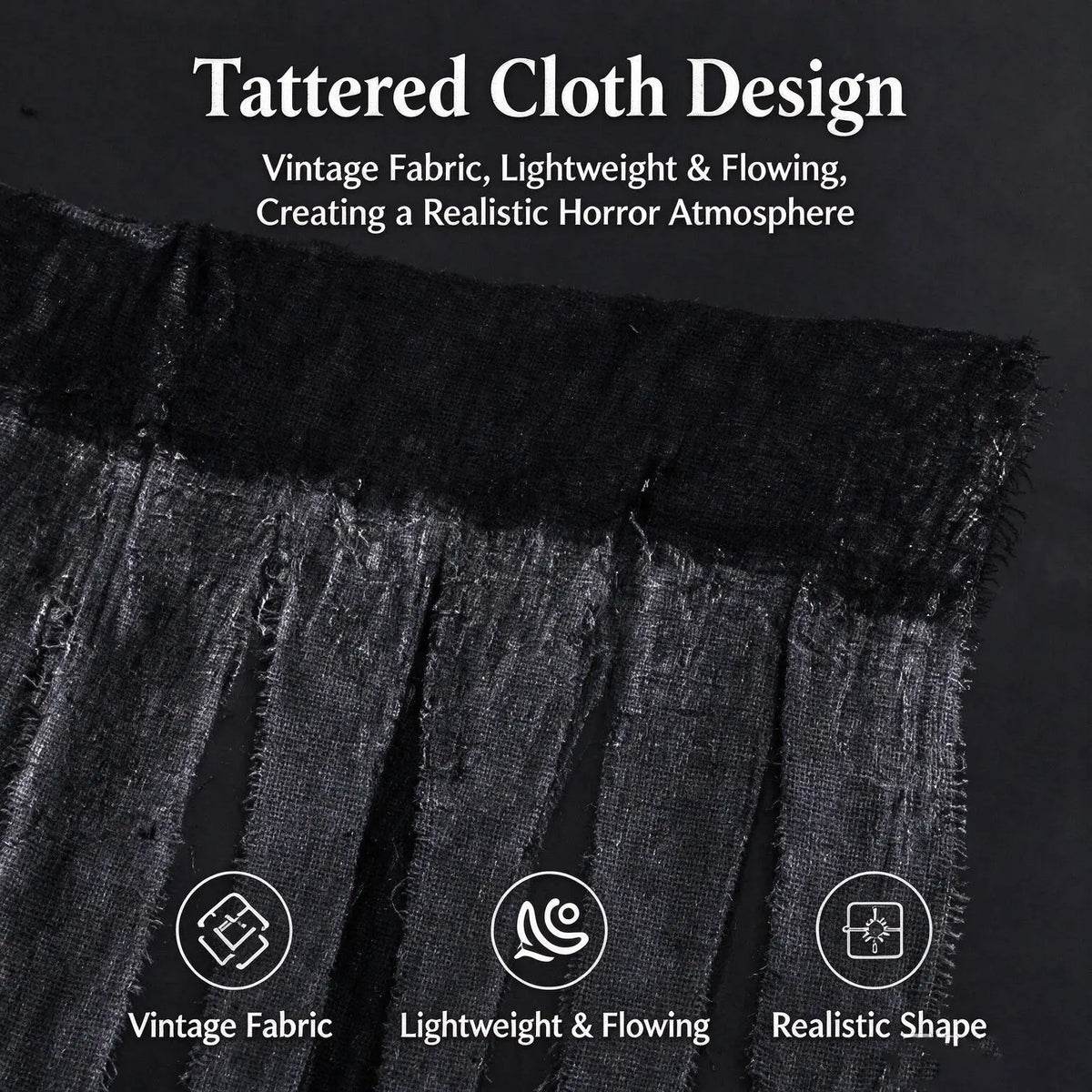 Black tattered cloth with vintage distressed texture and frayed edges for hanging ghost halloween scary props decor