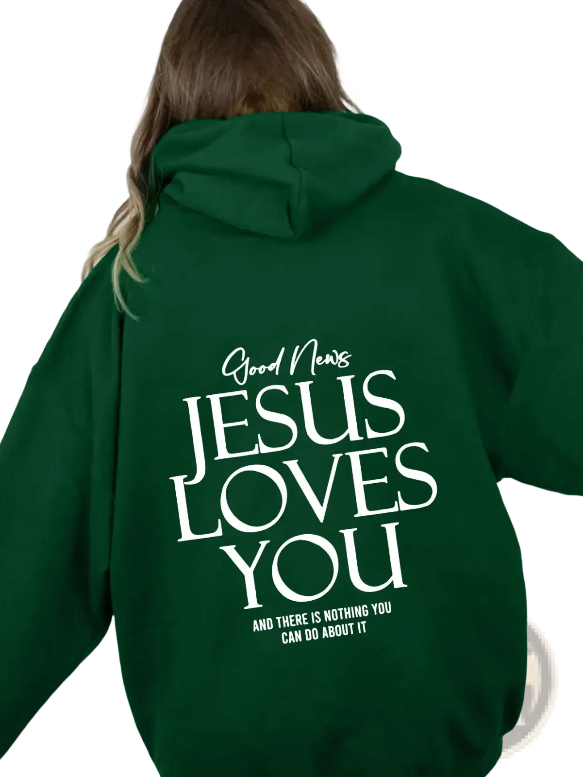 Dark green oversized streetwear hoodie with kangaroo pocket and white text on the back reading good news jesus loves you
