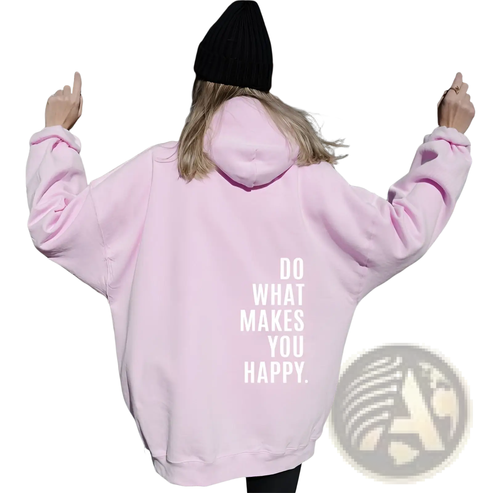 A soft pink oversized hoodie with a white ’do what makes you happy’ text printed vertically on the back.