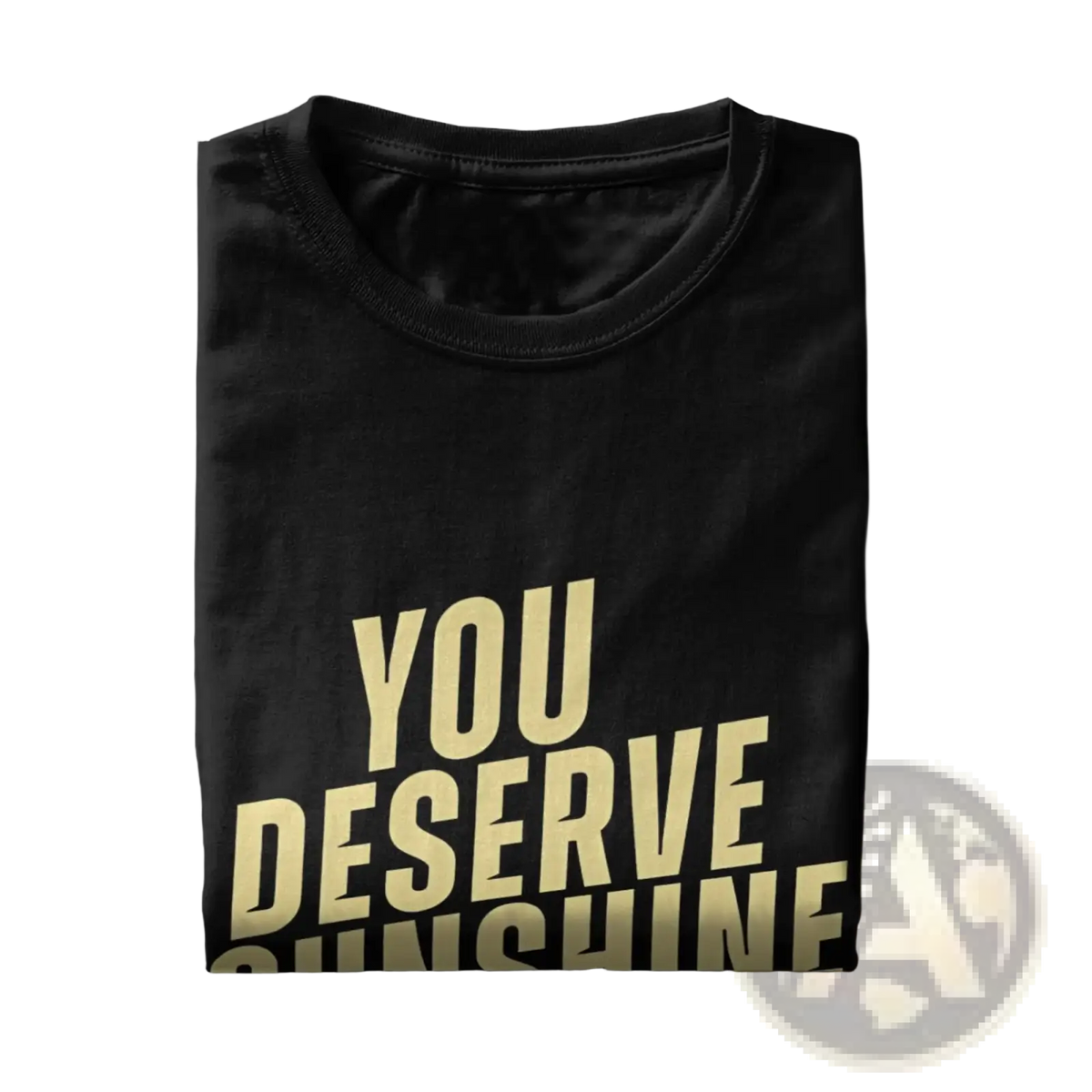 Black cotton men sunshine t-shirt with bold gold lettering you deserve sunshine on the front side
