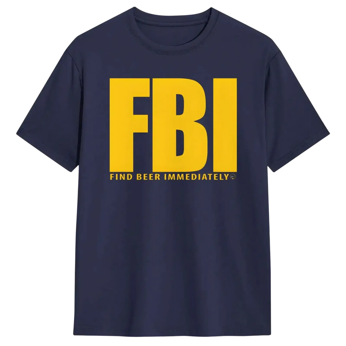 Navy blue cotton men’s short-sleeved t-shirt with bold yellow fbi lettering and find beer immediately phrase
