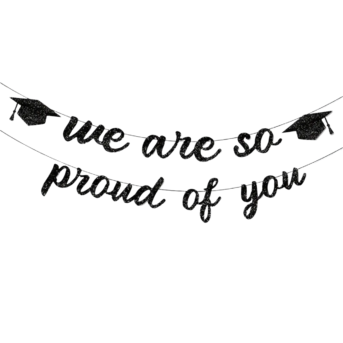 Black glittery graduation cap banner with pink glitter cursive lettering we are so proud of you for celebrations
