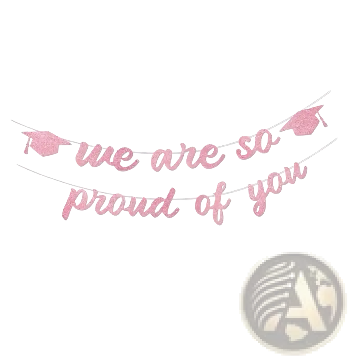 Pink glitter graduation proud of you banner featuring a cursive we are so proud of you phrase on a cap shape