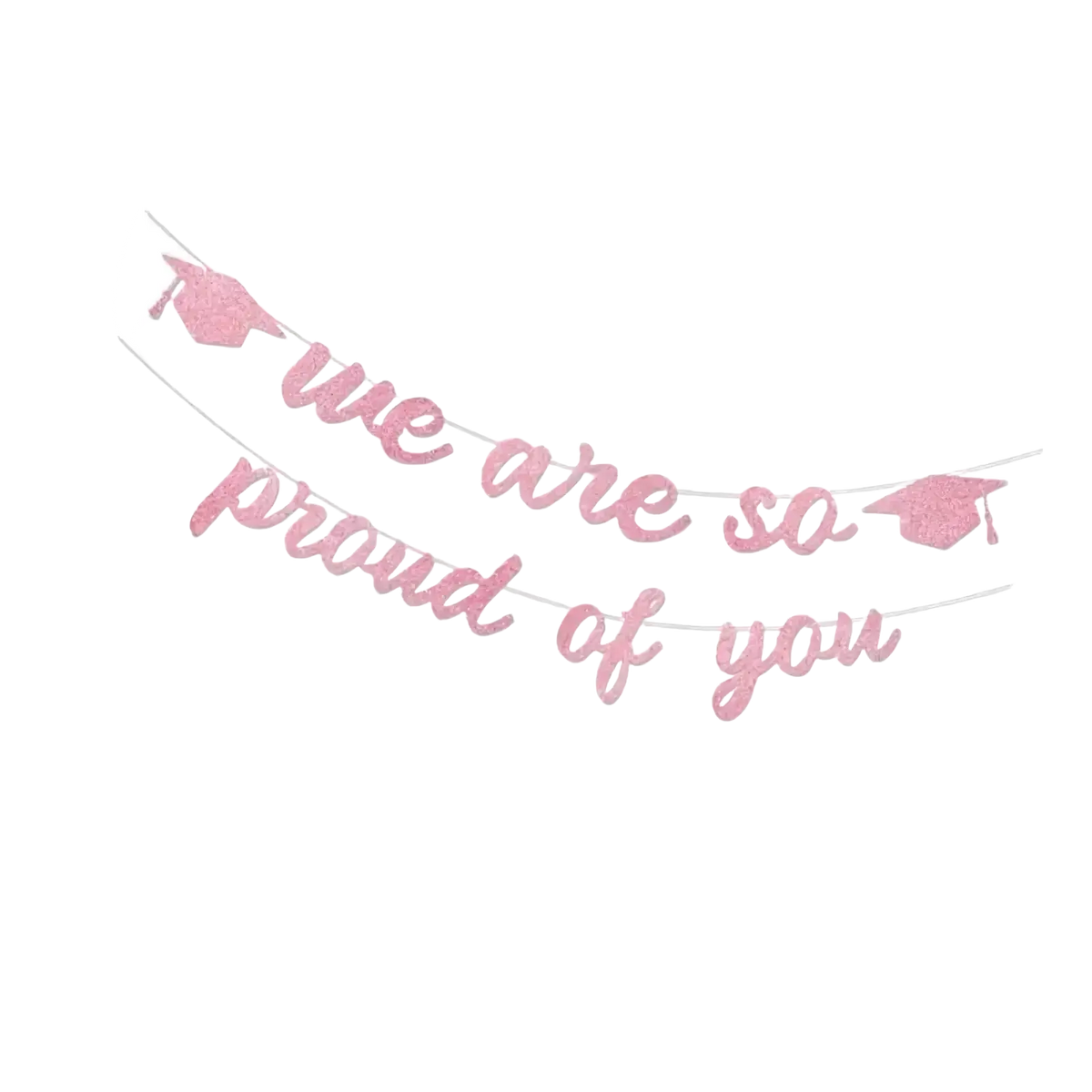 Pink glitter graduation banner with glittery caps and the phrase we are so proud of you for celebration decor