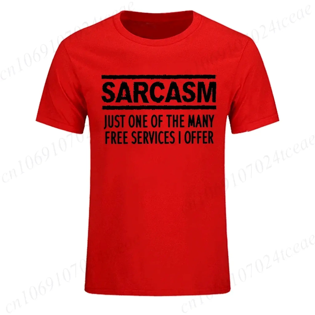 Red short-sleeved cotton t-shirt with black sarcasm just one of the many free services i offer text graphic print