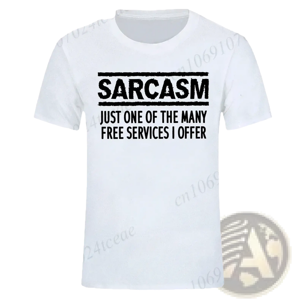 White cotton t-shirt with black printed sarcasm quote from Sarcasm Services funny graphic t shirt product