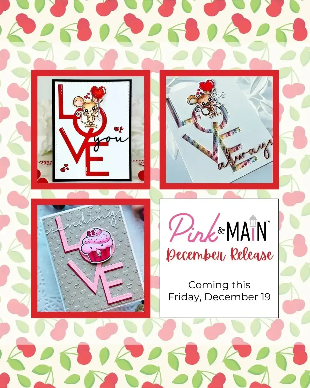 Pink and main december release card set with valentine mouse metal cutting dies and clear stamps featuring red pink and metallic accents